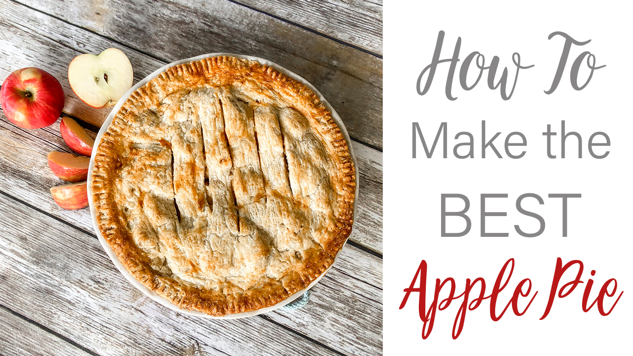How To Make THE BEST Homemade Apple Pie! Crust & Filling